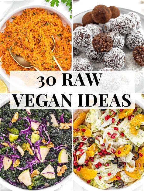 30 Raw Vegan Recipes (Fulfilling & Easy to make)