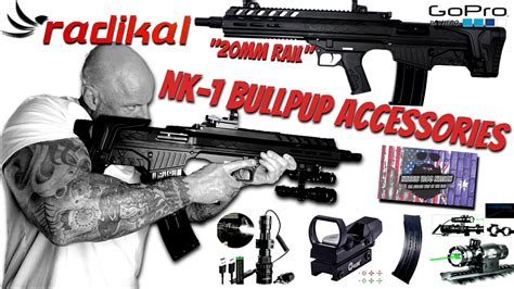 Radikal NK-1 Bullpup Accessories intalled - YouTube