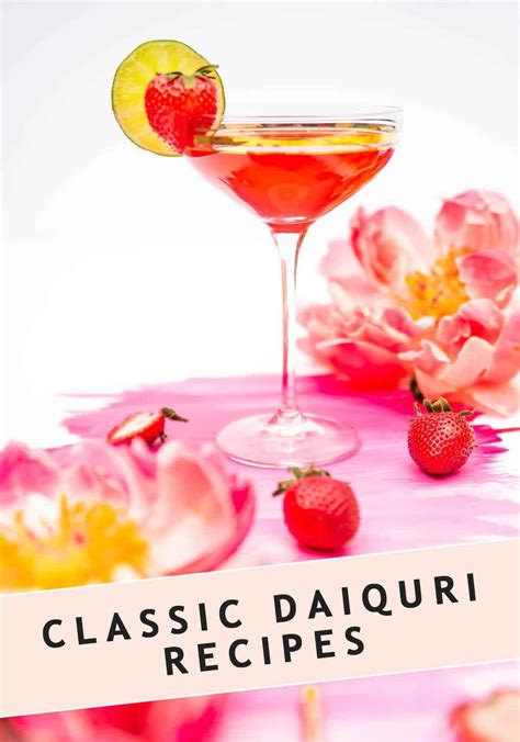 Classic Daiquiri Recipes to Try On Your Next Party! — Sugar & Cloth