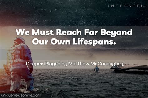 8 Interstellar Quotes That Will Change Your Perspective About Everything You Believe In