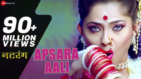 Apsara Aali Full Song | Natarang | Sonalee Kulkarni, Ajay Atul | Marathi Songs - YouTube