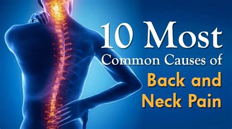 The Ten Most Common Causes of Back and Neck Pain