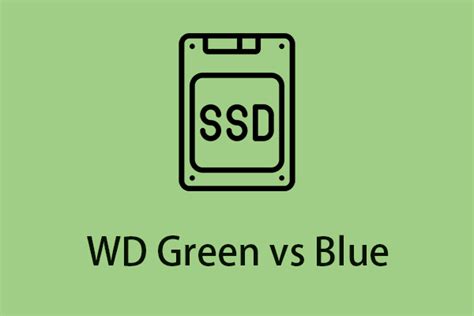 WD Green vs Blue: What Are the Difference Between Them? - MiniTool