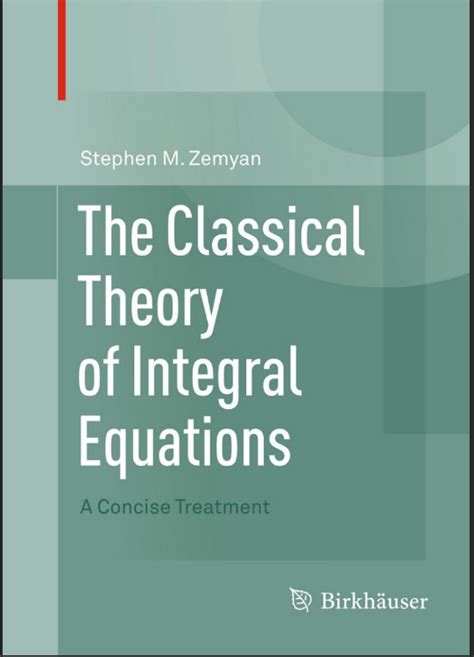 Solutions for The Classical Theory of Integral Equations: A Concise Treatment 1st by Stephen M ...