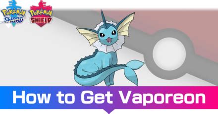 Vaporeon - Evolutions, Location, and Learnset | Pokemon Sword and Shield｜Game8