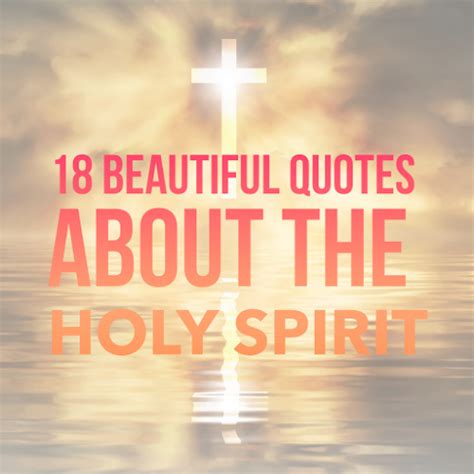 18 Beautiful Quotes about the Holy Spirit | ChristianQuotes.info