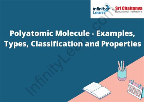 Polyatomic Molecule - Examples, Types, Classification and Properties - Infinity Learn by Sri ...