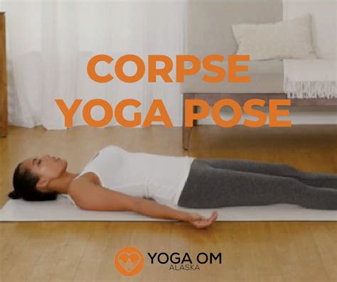 Corpse Yoga Pose | Yoga Om