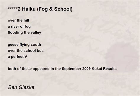 2 Haiku (Fog & School) by Ben Gieske - *****2 Haiku (Fog & School) Poem