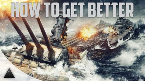 World of Warships - How To Get Better - YouTube