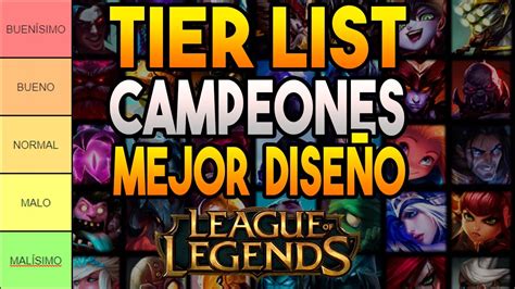 TIER LIST CAMPEONES con MEJOR DISEÑO de LEAGUE OF LEGENDS - YouTube