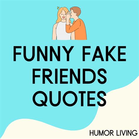 40+ Funny Fake Friends Quotes to Laugh About Fake People - Humor Living