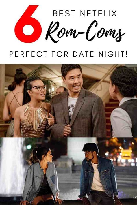 6 Best Rom-Coms on Netflix That Are Perfect for Date Night (2020 ...