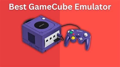 Best GameCube Emulator: 5 Best Choices for 2024 - Switcher.gg