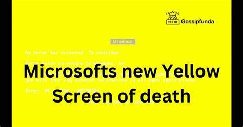 Microsofts new Yellow Screen of death - Gossipfunda