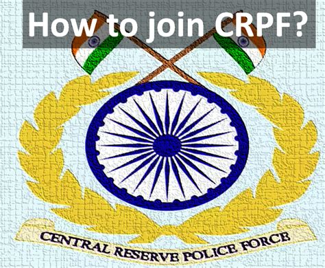 How to join Central Reserve Police Force (CRPF) 2023? - Edudwar