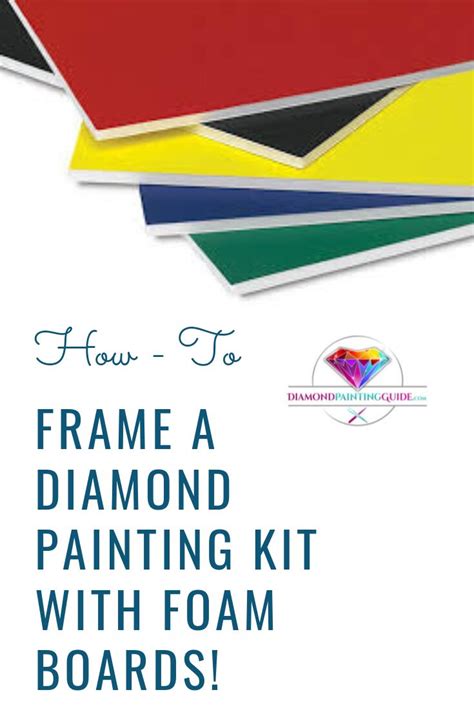 How To Frame a Diamond Painting Kit With Foam Boards! | Diamond ...