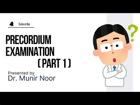 Precordium Examination ( Part 1 ) - YouTube