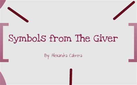 Symbols of me and The Giver by Alex Cabrera