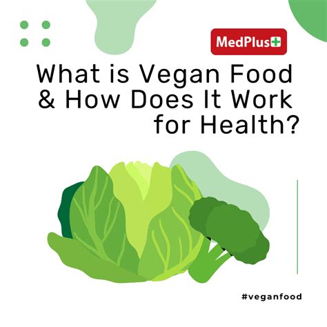 Vegan Food & Its Benefits. Vegan food is nothing but avoiding… | by MedPlus | Medium