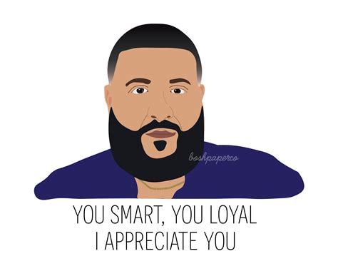 Funny Greeting Card DJ Khaled You Smart, You Loyal, I Appreciate You Major Key Alert Anotha One ...