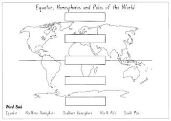 Equator, Hemispheres and Poles of the World Labelling Worksheet by Lily ...