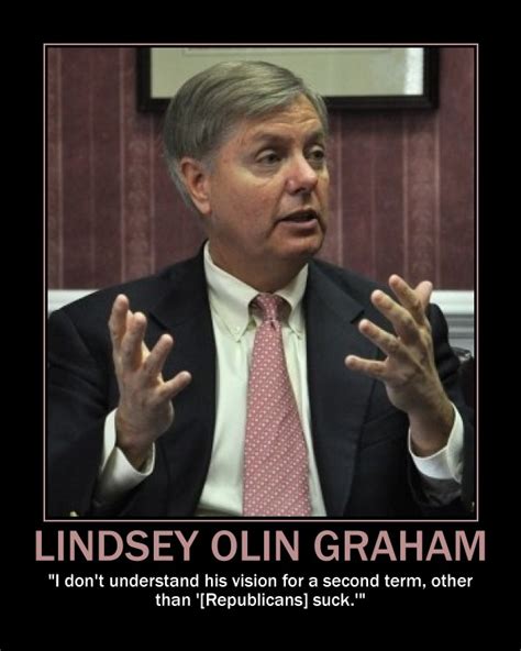 Lindsey Graham's quotes, famous and not much - Sualci Quotes 2019