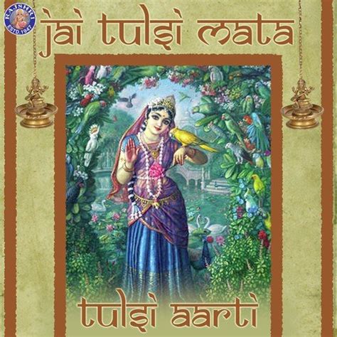 Jai Tulsi Mata-Tulsi Aarti - Song Download from Jai Tulsi Mata-Tulsi Aarti @ JioSaavn