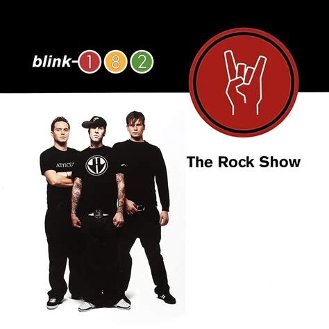 blink-182 - The Rock Show [Single] Lyrics and Tracklist | Genius