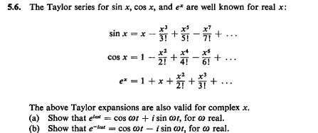 Solved The Taylor series for sin x, cos x, and e^x are well | Chegg.com