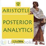 Posterior Analytics by Aristotle - Free at Loyal Books