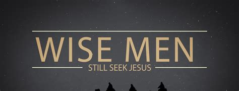 Wise Men Still Seek Jesus – Courage With Grace Ministries