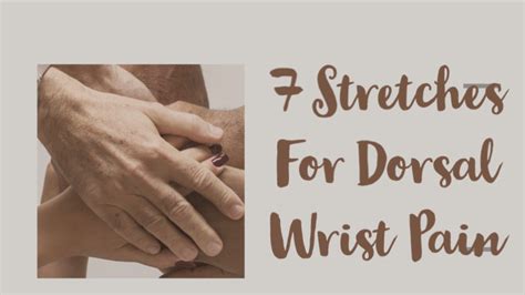 7 Stretches For Dorsal Wrist Pain – Physio Insights