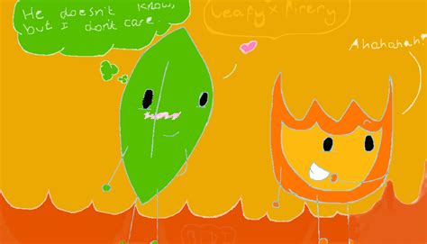 BFDI - Leafy X Firery: You Burn A Fire In My Heart by Polabear-loves-art on DeviantArt