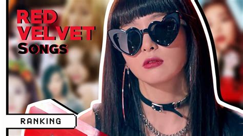 ranking every RED VELVET (레드벨벳) song - YouTube