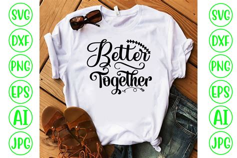 Better Together Svg Graphic by CreativeSvg · Creative Fabrica