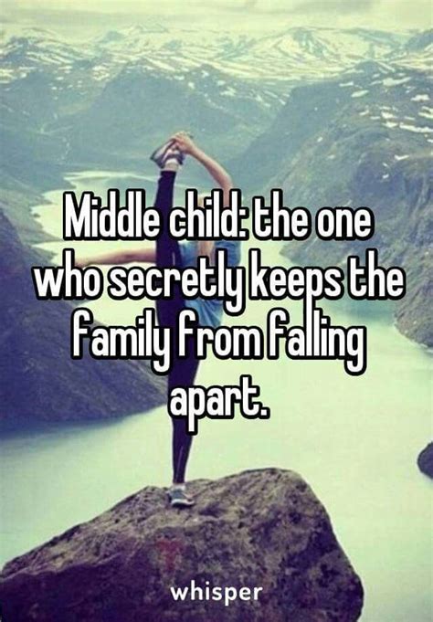 I'm the middle child! | Middle child quotes, Middle child, Sibling quotes