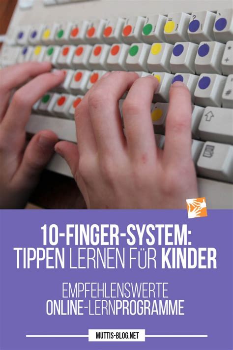 10-Finger-System lernen für Kinder: empfehlenswerte Online-Lernprogramme - Muttis Nähkästchen