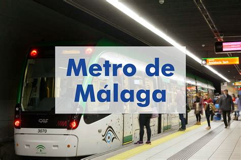 Metro de Málaga: horario, líneas, paradas y precio | Málaga Explorers