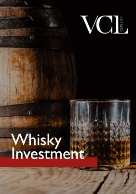 Whisky Cask Investment Guide - VCL Vintners