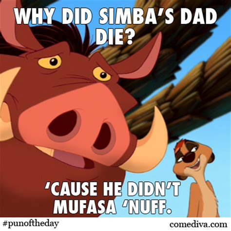 Pun of the Day: Mufasa - Comediva