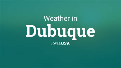 Weather for Dubuque, Iowa, USA