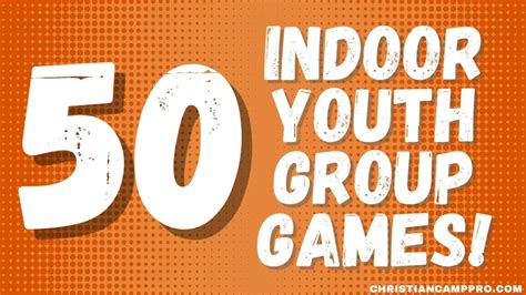 50 Fun and Easy Youth Group Games for Indoors (No Prep Necessary) - Christian Camp Pro