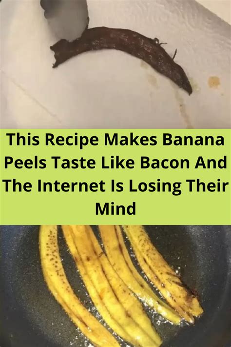 This recipe makes banana peels taste like bacon and the internet is losing their mind | Banana ...