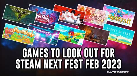 Steam Next Fest February 2023 Games to Look Out For