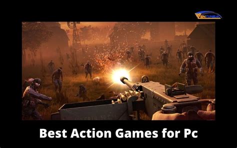 Best action games for pc of All Time | What to play right now | - Ventuneac