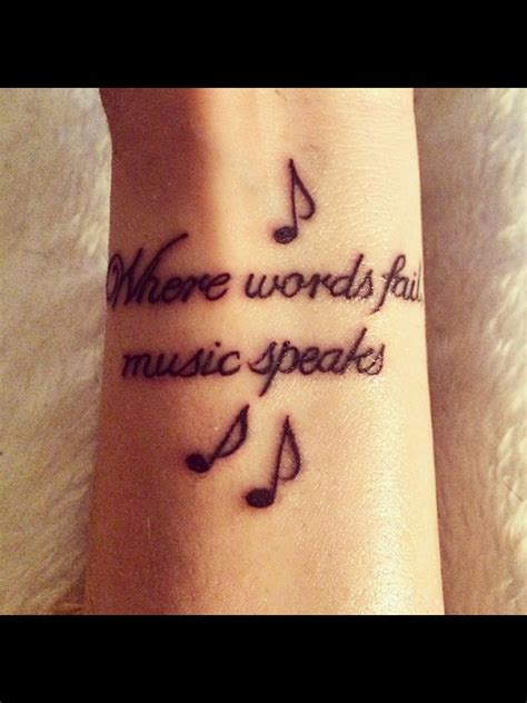 #tattoo #music where words fail music speaks | Small quote tattoos, Tattoo quotes, Trendy tattoos