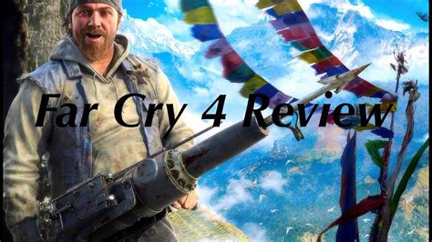 Far Cry 4 Review - YouTube