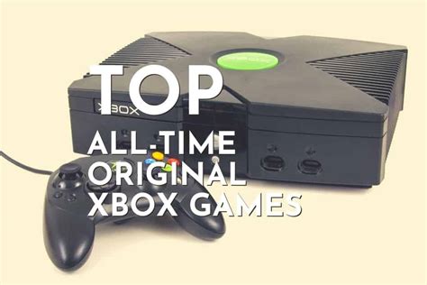 Top 50 All-time Original Xbox Games That You Must Play – Gaming Shift