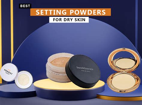 10 Best Setting Powder For Dry Skin In 2023